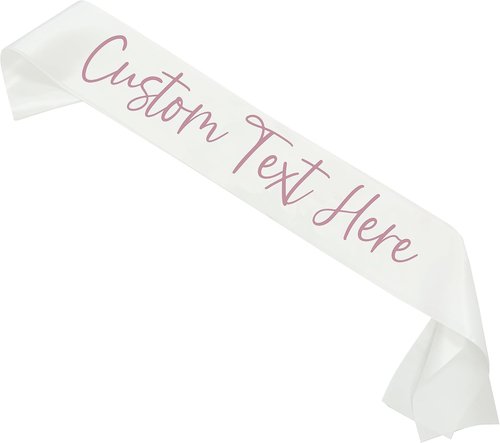 Custom Text Satin Sash - Personalized Birthday & Bachelorette Sash for Bride-to-Be | Custom Quote Design